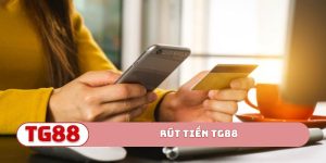 Rút tiền TG88